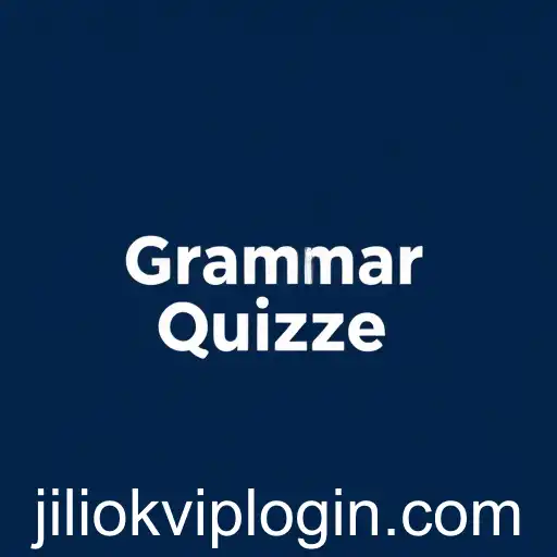 Enhance Your Language Skills with 'Grammar Quizzes': Discover the Power of Jiliok